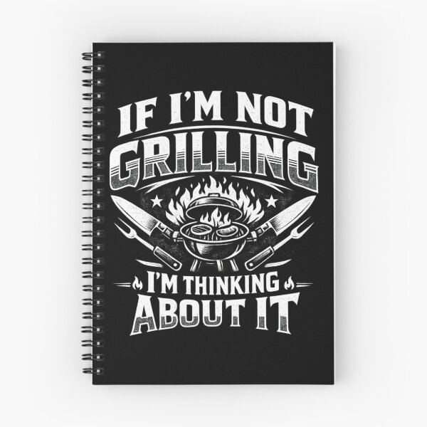 Item preview, If I’m Not Grilling I’m Thinking About It – BBQ Obsession Mindset Design for Backyard Pitmasters designed and sold by Ladys-Gents.