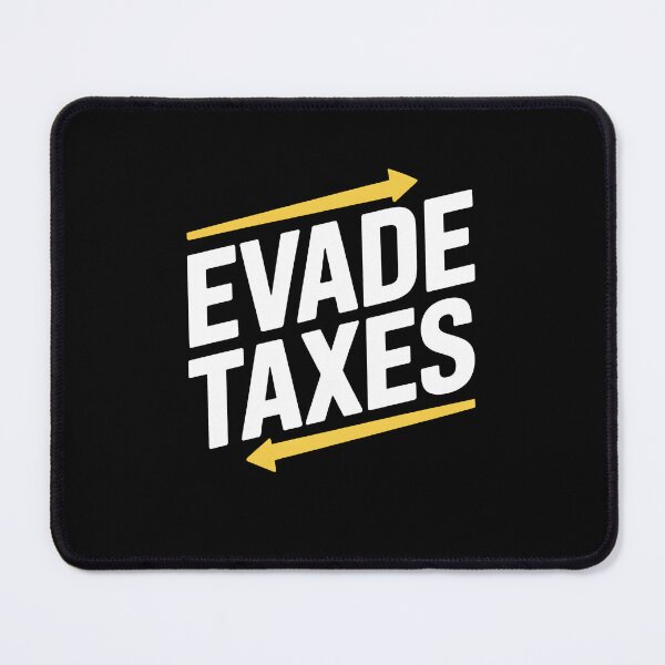 Item preview, Evade Taxes Funny Tax Season Joke designed and sold by Say It With Ink.