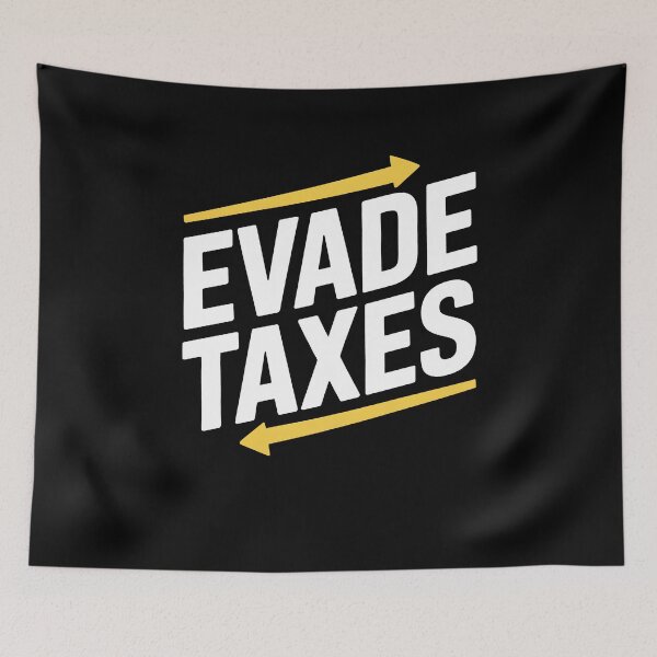 Item preview, Evade Taxes Funny Tax Season Joke designed and sold by Say It With Ink.