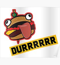 Fortnite Durr Burger Posters Redbubble - durrr burger poster