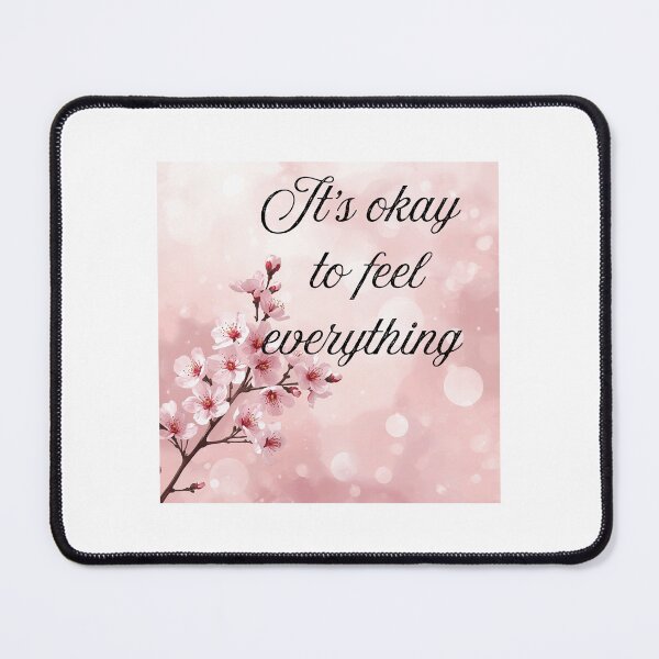 Item preview, It's Okay To Feel Everything - Pink Cherry Blossom Quote designed and sold by andreavlad.