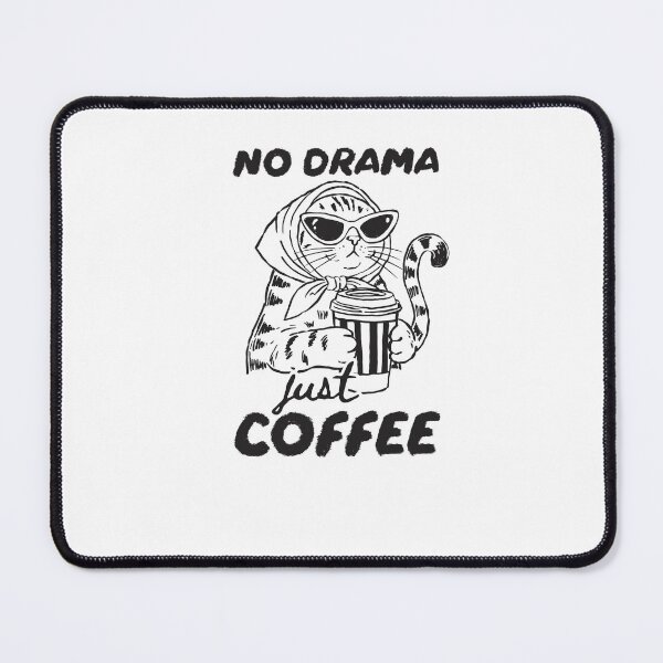 Item preview, No Drama Just Coffee designed and sold by Mirandalab.
