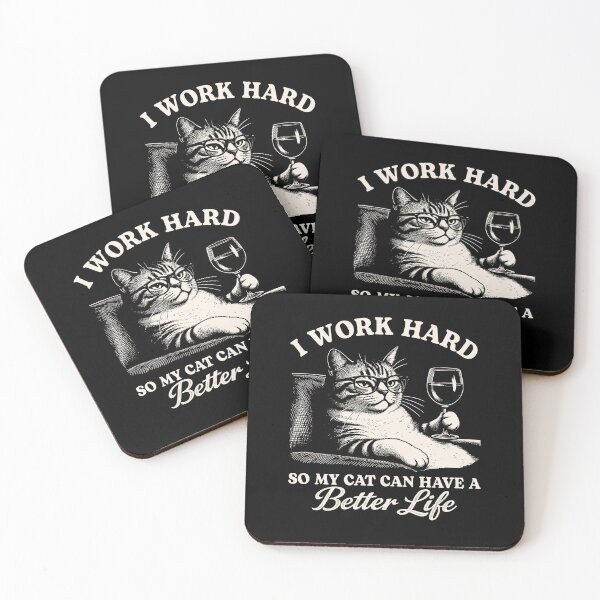 Item preview, I Work Hard So My Cat Can Have A Better Life designed and sold by Mirandalab.