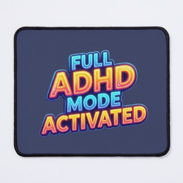 Item preview, FULL ADHD MODE ACTIVATED – Bold Neurodivergent Humor Design designed and sold by CHAOS_CLUB.