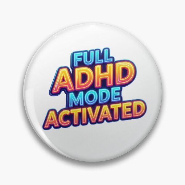 Item preview, FULL ADHD MODE ACTIVATED – Bold Neurodivergent Humor Design designed and sold by CHAOS_CLUB.