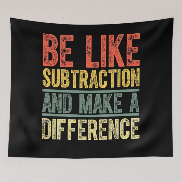 Item preview, Be Like Subtraction And Make A Difference designed and sold by Mirandalab.