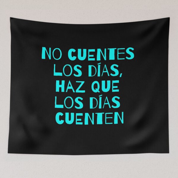 Item preview, No cuentes los días... designed and sold by JALNERVION SHOP.
