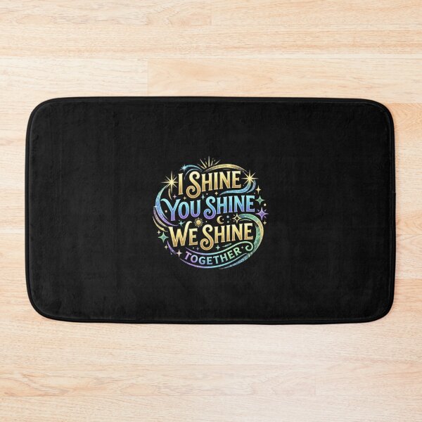 Item preview, I Shine You Shine We Shine Together designed and sold by wgsproductline.