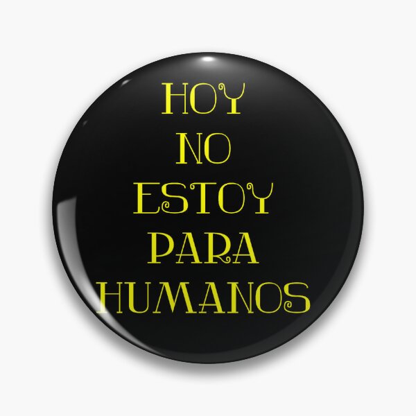 Item preview, Hoy no estoy para... designed and sold by JALNERVION SHOP.