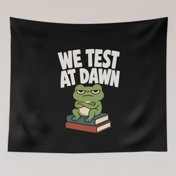 Item preview, We Test At Dawn Funny Frog Test Day Funny Student Meme Exam Humor Tee, College Finals Week, Study Stress Frog Design designed and sold by VibeOffline Studio.
