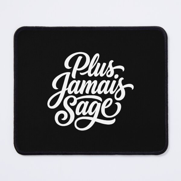 Item preview, Plus Jamais Sage French Sassy Rebellious Quote designed and sold by AntiqueImages.