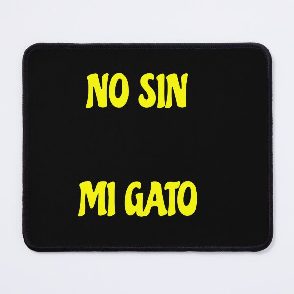 Item preview, No sin mi gato designed and sold by JALNERVION SHOP.