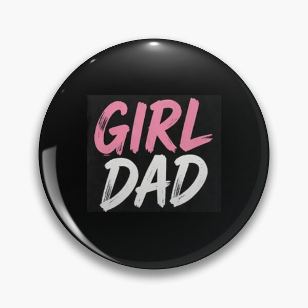 Item preview, Girl Dad pink designed and sold by TheTylerFamilyWay.