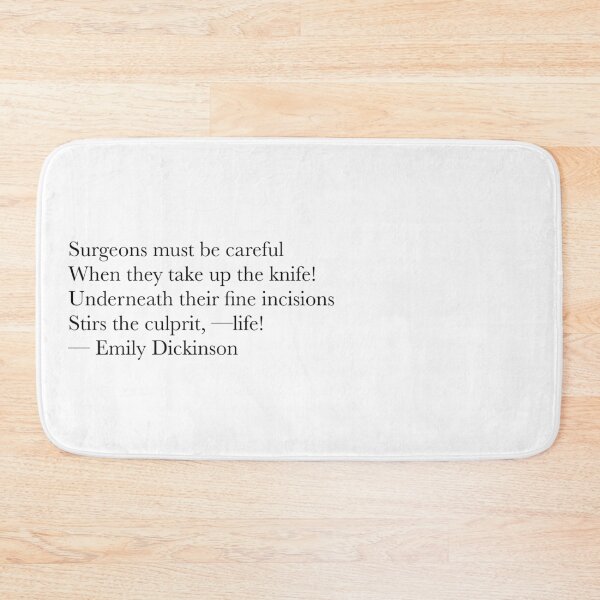 Item preview, “Surgeons Must Be Careful” – Emily Dickinson Poetry Quote designed and sold by The Prose Atelier.