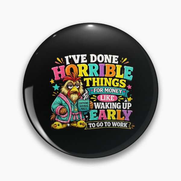 Item preview, Funny Horrible Things For Money Work Daily Grind Humor designed and sold by MagicSD Designs.