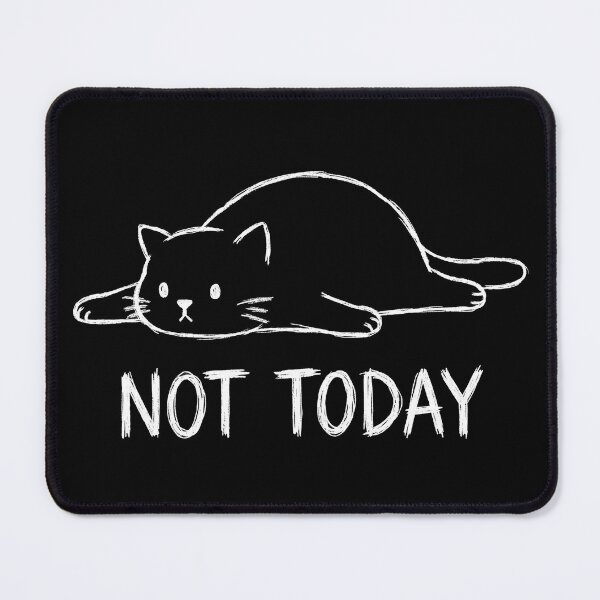 Item preview, Not Today Cat designed and sold by shellle in the ocean.