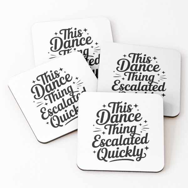 Item preview, This Dance Thing Escalated Quickly Funny Dance Typography Design designed and sold by Lina Caro.