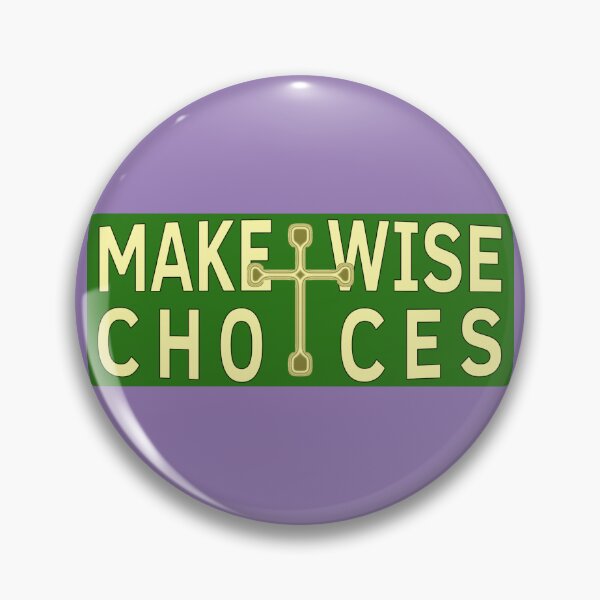 Item preview, Make Wise Choices banner designed and sold by BloodSweatNTers.