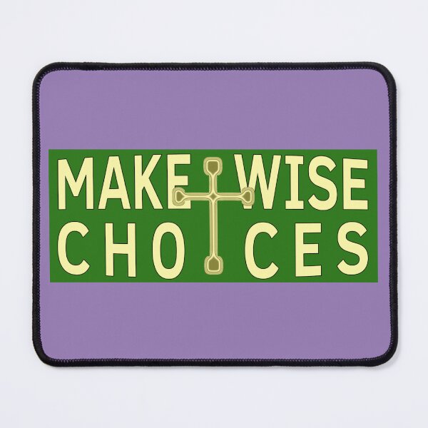 Item preview, Make Wise Choices banner designed and sold by BloodSweatNTers.