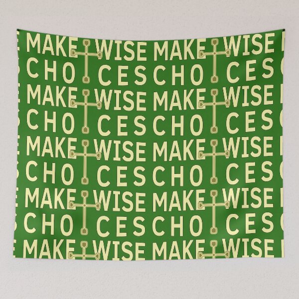 Item preview, Make Wise Choices banner designed and sold by BloodSweatNTers.