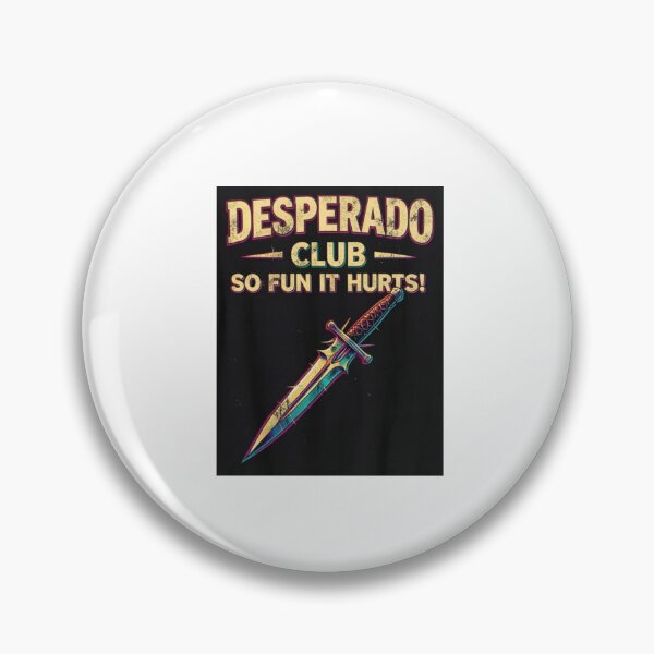 Item preview, Desperado Club designed and sold by LalaPhoto.