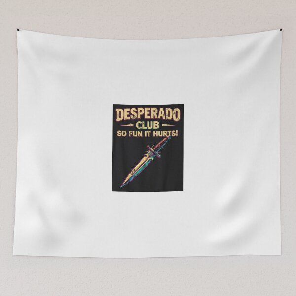Item preview, Desperado Club designed and sold by LalaPhoto.