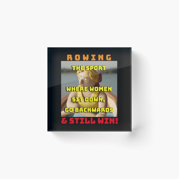 Item preview, Rowing - The Sport Where Women Sit Down, Go Backwards & Still Win! (Black Background) designed and sold by Michael van der Hoorn.
