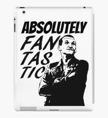 "Absolutely Fantastic." -9th Doctor iPad Case/Skin