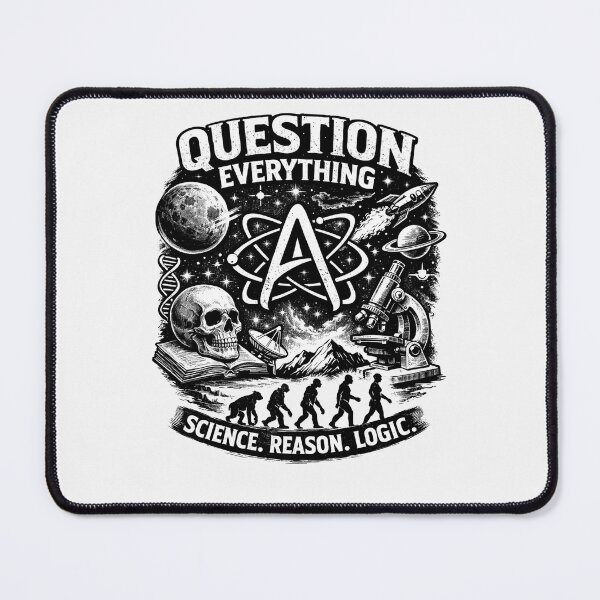 Item preview, Question Everything Science Reason Logic designed and sold by Owcomm.