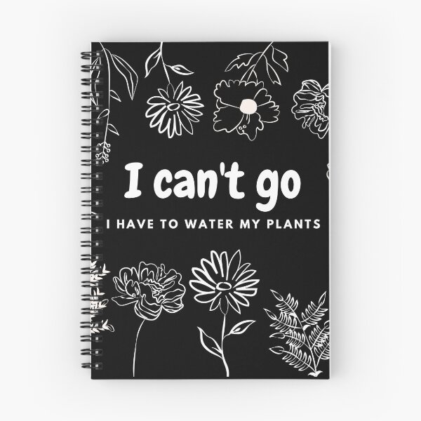 Item preview, No puedo ir, tengo que regar mis plantas. designed and sold by GalushaGraphics.