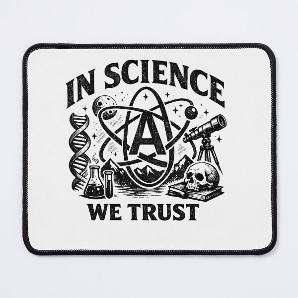 Item preview, In Science We Trust Atheist Rationalist designed and sold by Owcomm.