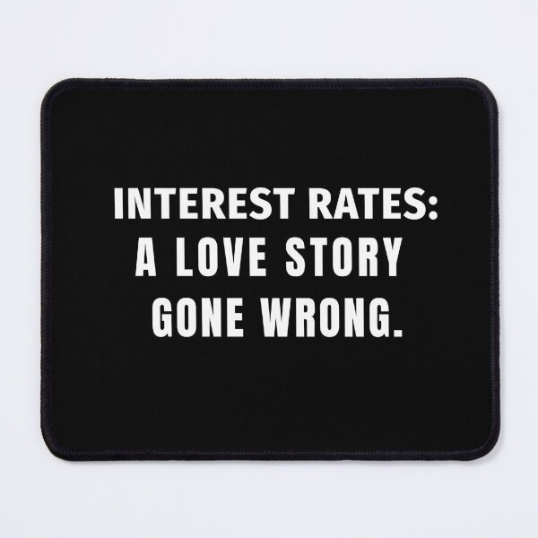Item preview, INTEREST RATES: A LOVE STORY GONE WRONG. (Funny Real Estate Shirt) designed and sold by DMS STUDIO.