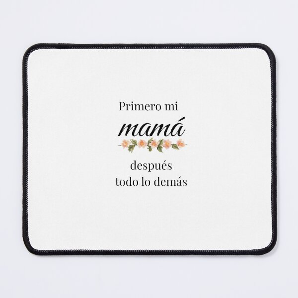 Item preview, Primero Mi Mamá, Después Todo Lo Demás – Spanish Mother’s Day Gift, Latina Mom Love Design designed and sold by Con Amor Studio.