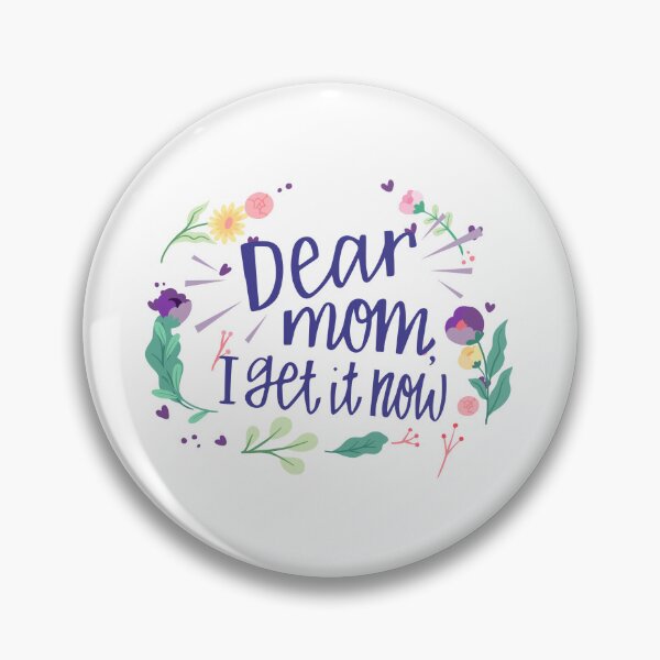 Item preview, Dear Mom I Get It Now Mother's Day designed and sold by lojadpop.