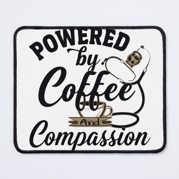 Item preview, Powered by Coffee and Compassion – Caregiver / Nurse Design 2 designed and sold by Hadrielsdesigns.