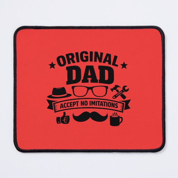 Item preview, Original Dad Accept No Imitations. Funny Father’s Day Quote. Dad's Quote designed and sold by DesignHouse07.