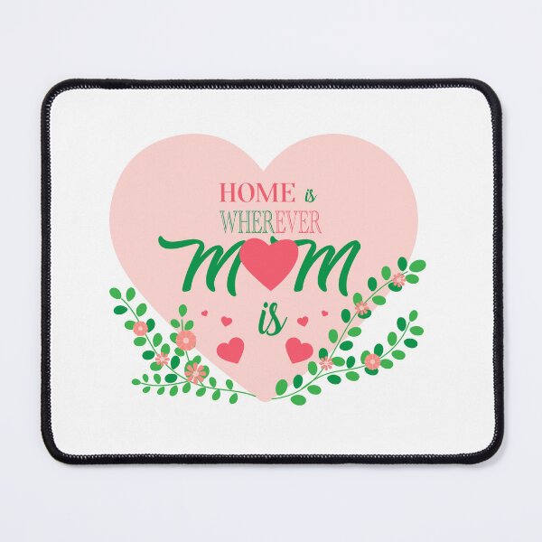 Item preview, Home is Wherever Mom Is Mother's Day designed and sold by lojadpop.