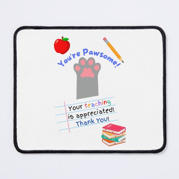 Item preview, Teacher Appreciation You're Pawsome Gray Cat Paw designed and sold by MYCatStuff.