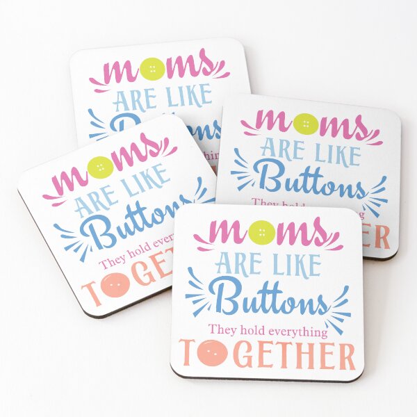 Item preview, Moms are Like Buttons They Hold Everything Together Mother's Day designed and sold by lojadpop.