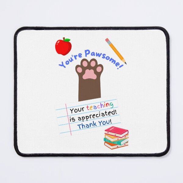 Item preview, Teacher Appreciation You're Pawsome Brown Cat Paw designed and sold by MYCatStuff.