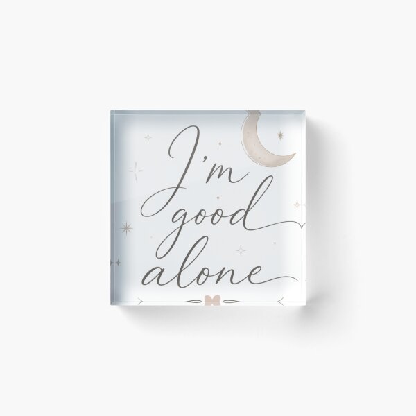 Item preview, I'm Good Alone designed and sold by Yujanne.