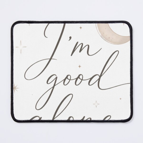 Item preview, I'm Good Alone designed and sold by Yujanne.