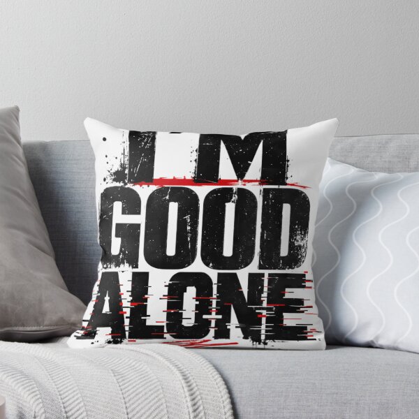 Item preview, Copy of I'm Good Alone designed and sold by Yujanne.
