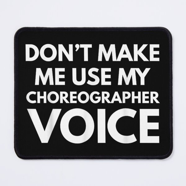 Item preview, Choreographer Voice designed and sold by goombi-creative.