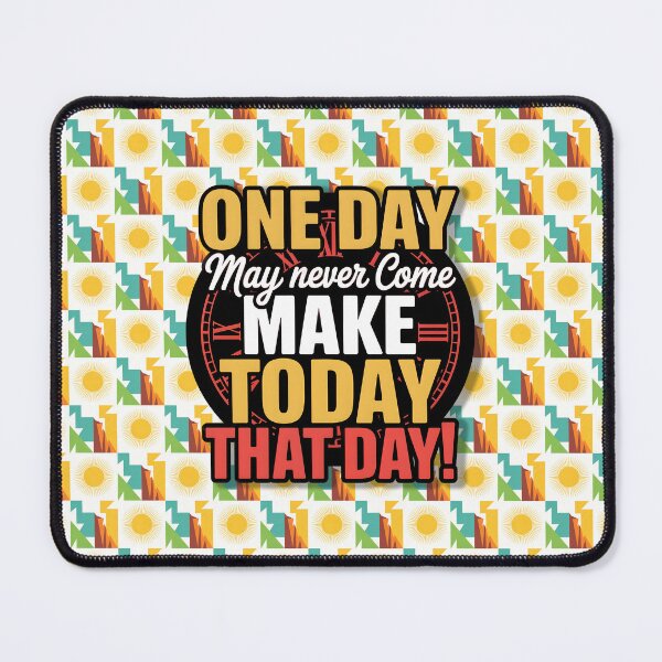 Item preview, Make Today That Day Inspirational Typography Art designed and sold by WatchesAndMore.