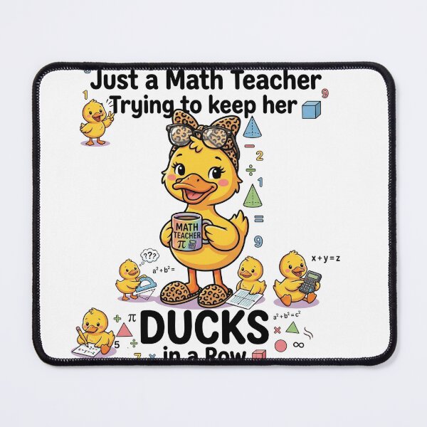 Item preview, Just a Math Teacher Trying to Keep Her Ducks in a Row designed and sold by Winarrts.