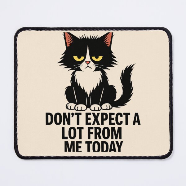 Item preview, Don’t Expect A lot From Me Today – Sad Cat Meme Design designed and sold by Negisandeep studio.
