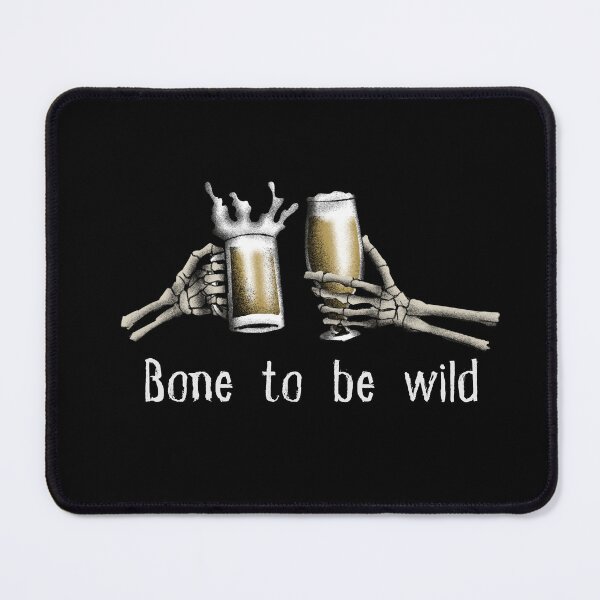 Item preview, Bone to be Wild Skeleton Cheers | Funny Beer Drinker Halloween ? designed and sold by GalushaGraphics.