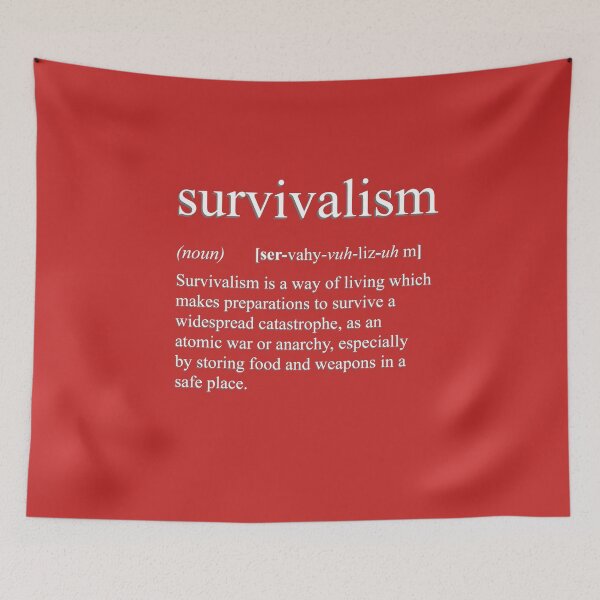 Item preview, Survivalism Definition designed and sold by BlueRockDesigns.