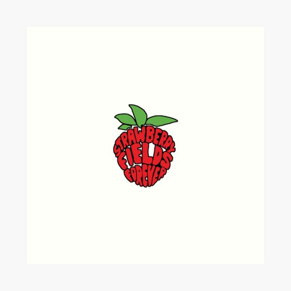 Strawberry Fields Forever Art Print
